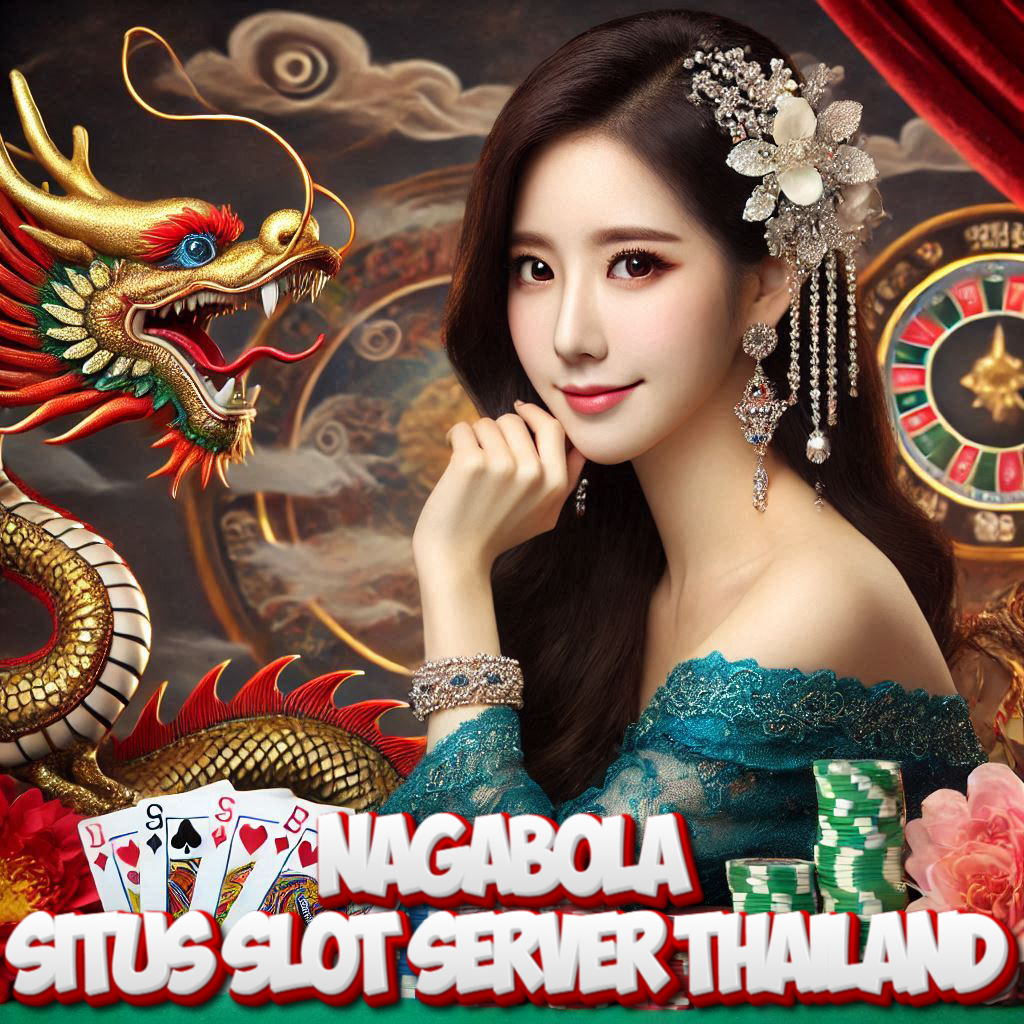 NAGABOLA : Link Situs Slot Online Gacor Server Thailand Gampang Menang Hari Ini